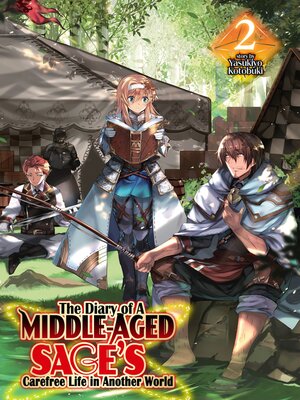 cover image of The Diary of a Middle-Aged Sage's Carefree Life in Another World, Volume 2